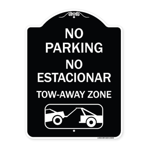 Signmission No Parking No Estacionar Tow Away Zone W/ Graphic Heavy-Gauge Alum Sign, 24" x 18", BW-1824-23804 A-DES-BW-1824-23804 - main